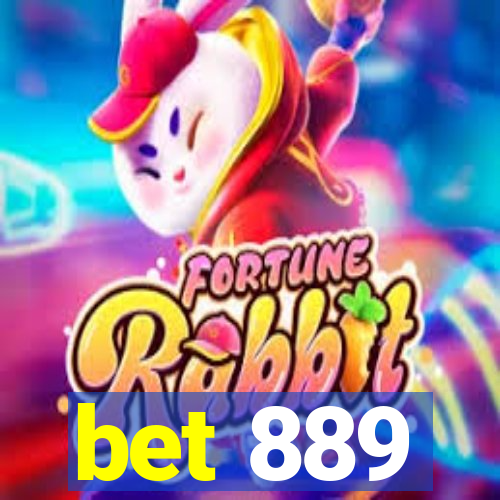 bet 889